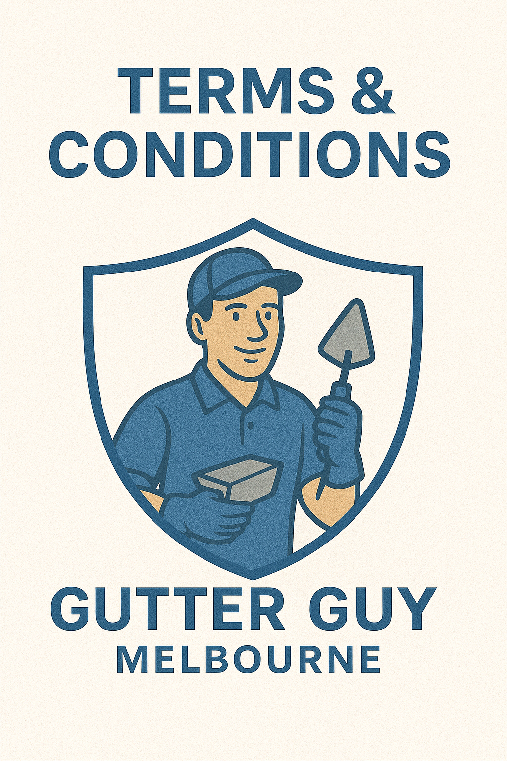 Gutter Guy Melbourne Terms and Conditions